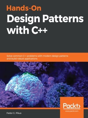 cover image of Hands-On Design Patterns with C++
